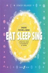 Book cover of Eat Sleep Sing by Stacey DeLooze