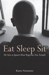 Book cover of Eat Sleep Sit by Kaoru Nonomura