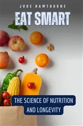 Book cover of Eat Smart by Jude Hawthorne