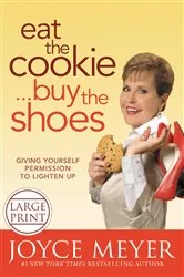 Book cover of Eat the Cookie...Buy the Shoes by Joyce Meyer
