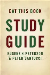 Book cover of Eat This Book Study Guide by Eugene H. Peterson