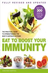 Book cover of Eat To Boost Your Immunity by Kristen Hartvig