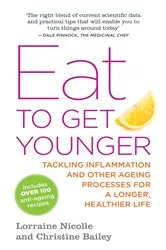 Book cover of Eat to Get Younger by Christine Bailey