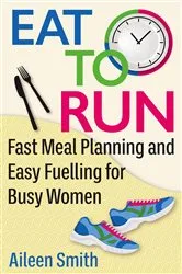 Book cover of Eat to Run by Aileen Smith