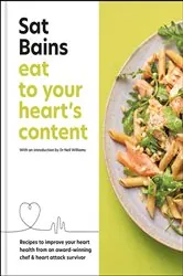 Book cover of Eat to Your Heart's Content by Sat Bains