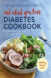 Book cover of Eat What You Love Diabetic Cookbook by Zanini RD, CDE, Lori