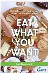 Book cover of EAT WHAT YOU WANT by Hassan, Luke, M