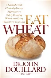 Book cover of Eat Wheat by John Douillard