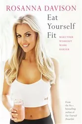 Book cover of Eat Yourself Fit by Rosanna Davison