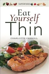 Book cover of Eat Yourself Thin by Gill Paul