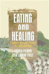 Book cover of Eating and Healing by Andrea Pieroni