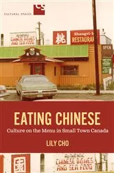 Book cover of Eating Chinese by Lily Cho