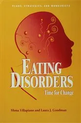 Book cover of Eating Disorders: Time For Change by Mona Villapiano