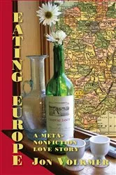 Book cover of Eating Europe by Jon Volkmer