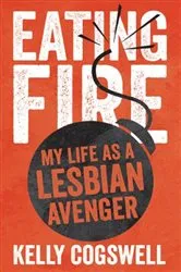 Book cover of Eating Fire by Kelly J. Cogswell