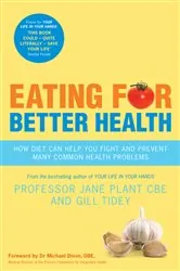Book cover of Eating for Better Health by Gillian Tidey