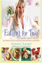 Book cover of Eating for Two by Annabel Karmel