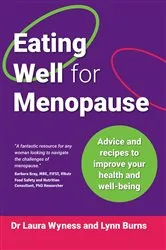 Book cover of Eating Well for Menopause by Dr Laura Wyness