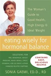 Book cover of Eating Wisely for Hormonal Balance by Sonia Gaemi