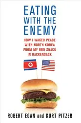 Book cover of Eating with the Enemy by Robert Egan