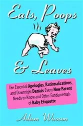 Book cover of Eats, Poops & Leaves by Adam Wasson