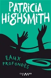 Book cover of Eaux profondes by Patricia Highsmith