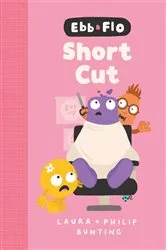 Book cover of Ebb and Flo Short Cut by Laura Bunting