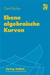 Book cover of Ebene algebraische Kurven by Gerd Fischer