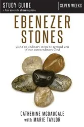 Book cover of Ebenezer Stones Study Guide plus streaming video by Catherine McDaugale
