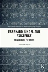 Book cover of Eberhard Jüngel and Existence by Deborah Casewell
