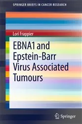 Book cover of EBNA1 and Epstein-Barr Virus Associated Tumours by Lori Frappier