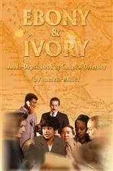 Book cover of Ebony & Ivory by Melvia Miller
