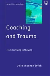 Book cover of EBOOK: Coaching and Trauma by Julia Vaughan Smith