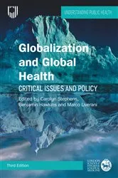 Book cover of Ebook: Globalization and Global Health: Critical Issues and Policy, 3e (3rd ed.) by Carolyn Stephens