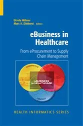 Book cover of eBusiness in Healthcare by Ursula Hübner