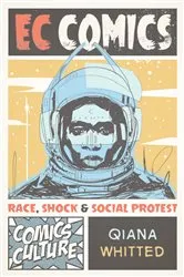 Book cover of EC Comics by Qiana Whitted