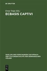 Book cover of Ecbasis captivi by Ernst Voigt