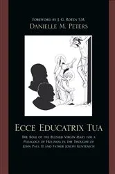 Book cover of Ecce Educatrix Tua by Danielle M. Peters
