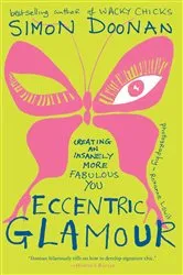 Book cover of Eccentric Glamour by Simon Doonan
