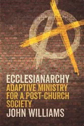 Book cover of Ecclesianarchy by John Williams