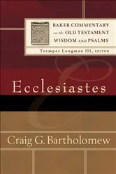 Book cover of Ecclesiastes (Baker Commentary on the Old Testament) by Craig G. Bartholomew