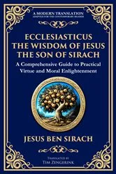 Book cover of Ecclesiasticus (The Wisdom of Jesus the Son of Sirach) by Jesus ben Sirach