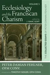 Book cover of Ecclesiology and the Franciscan Charism by Unknown