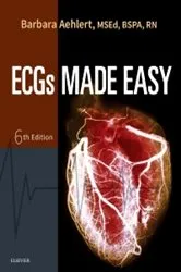 Book cover of ECGs Made Easy - E-Book (6th ed.) by Aehlert MSEd, BSPA, RN, Barbara J