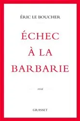 Book cover of Echec à la barbarie by Eric Le Boucher