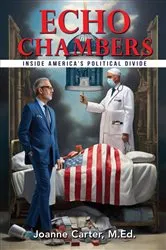 Book cover of Echo Chambers by Joanne Carter M.Ed.