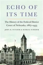 Book cover of Echo of Its Time by John R. Wunder