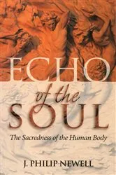 Book cover of Echo of the Soul by J. Philip Newell