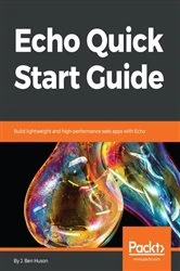 Book cover of Echo Quick Start Guide by J. Ben Huson