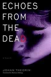 Book cover of Echoes from the Dead by Johan Theorin
